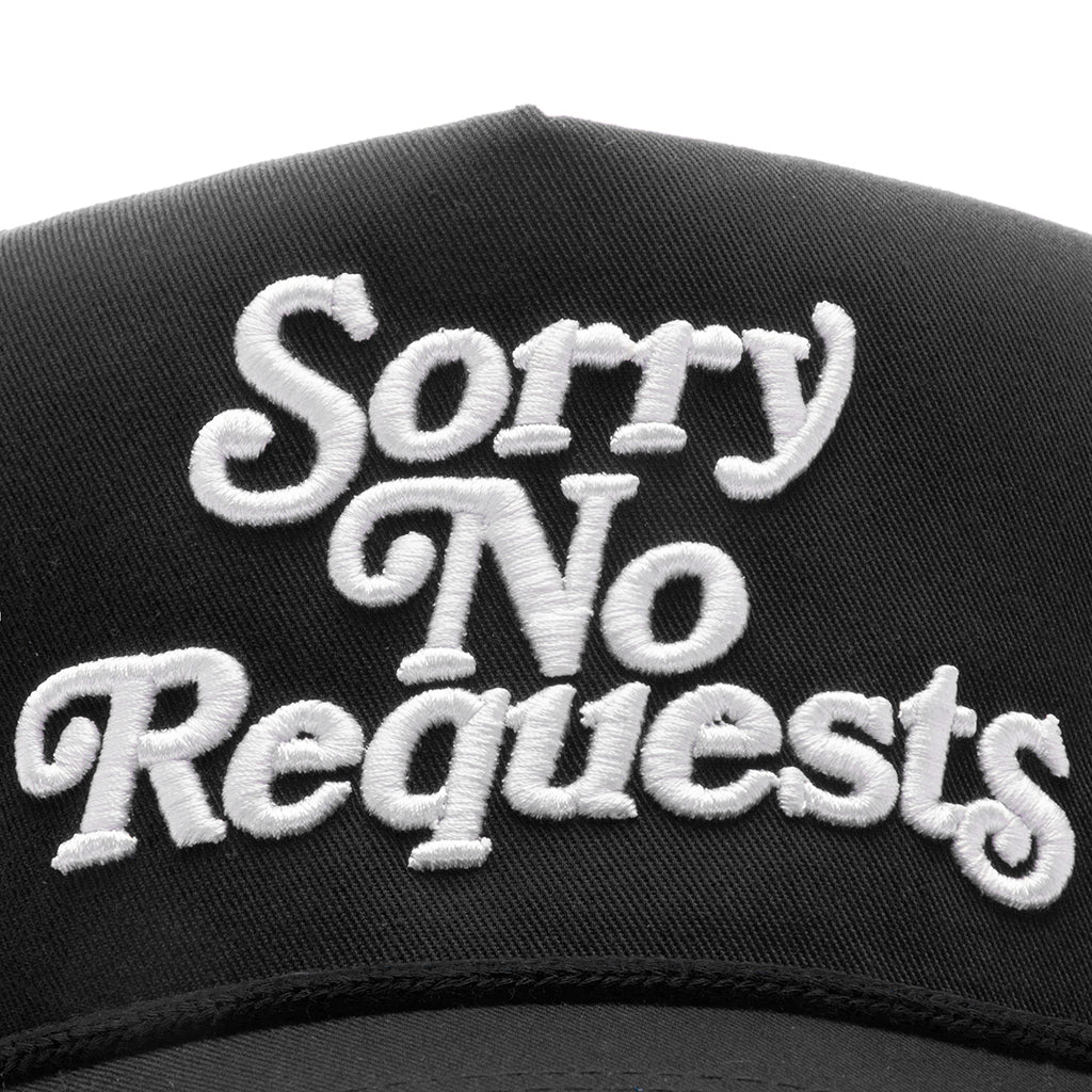 SORRY NO REQUESTS TRUCKER HAT - BLACK WITH WHITE LOGO